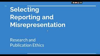 Selective Reporting and Misrepresentation of data Research and Publication ethics Phd coursework [upl. by Klusek]