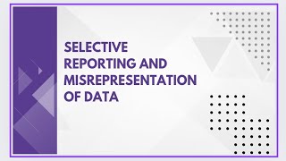 Selective reporting and misrepresentation of data [upl. by Pillsbury]