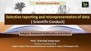 Selective reporting and misrepresentation of data  Scientific Conduct [upl. by Nylave]